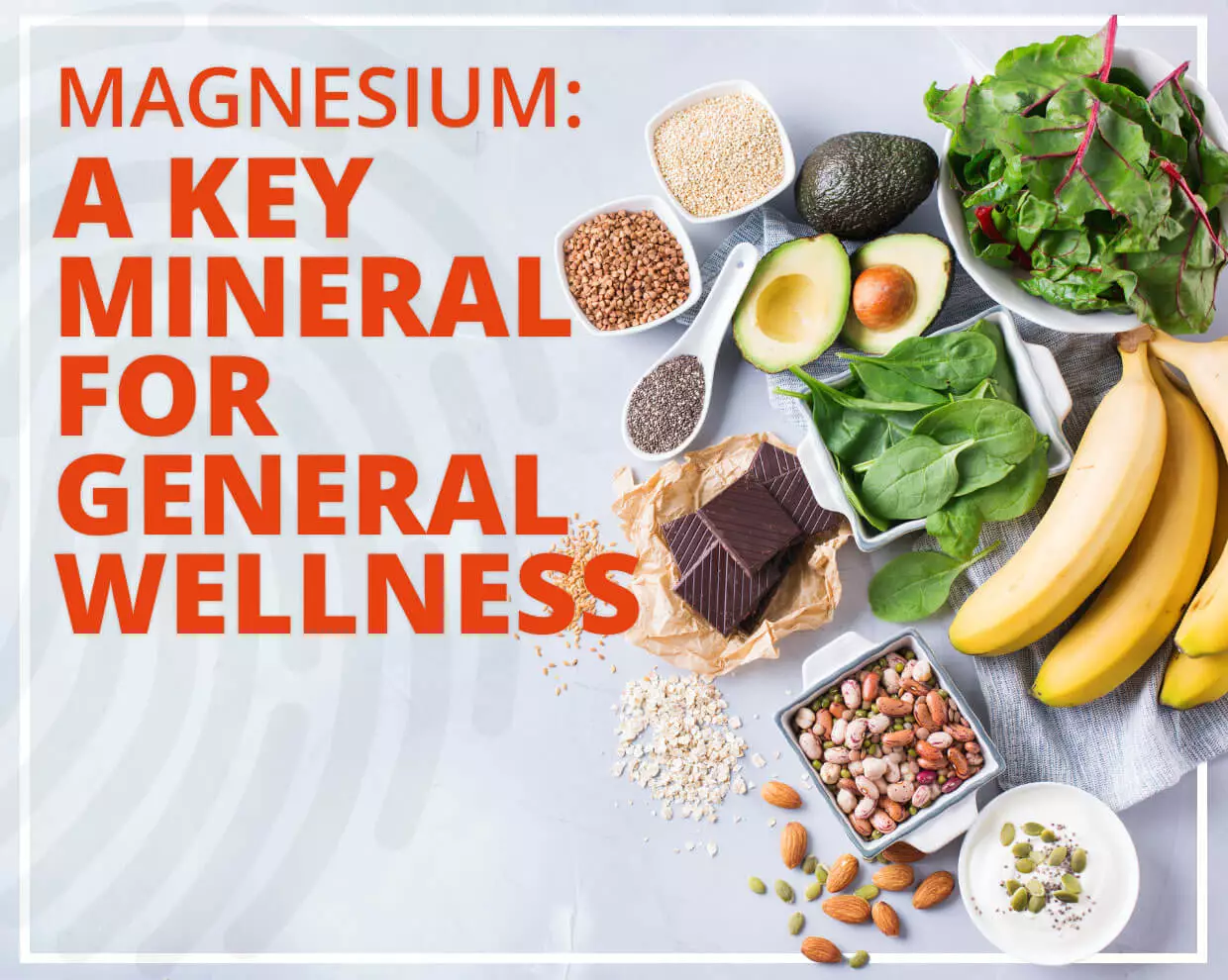 Magnesium: A Key Mineral for General Wellness 